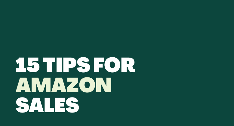15 Tips for Making Many Sales on Amazon